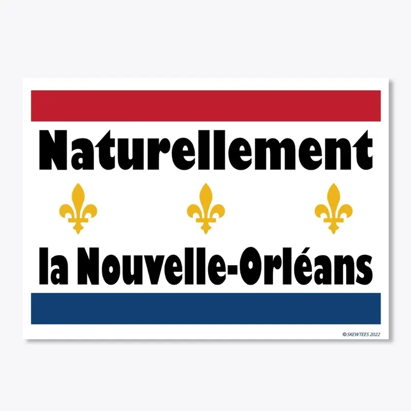 Naturellement la Nouvelle-Orleans